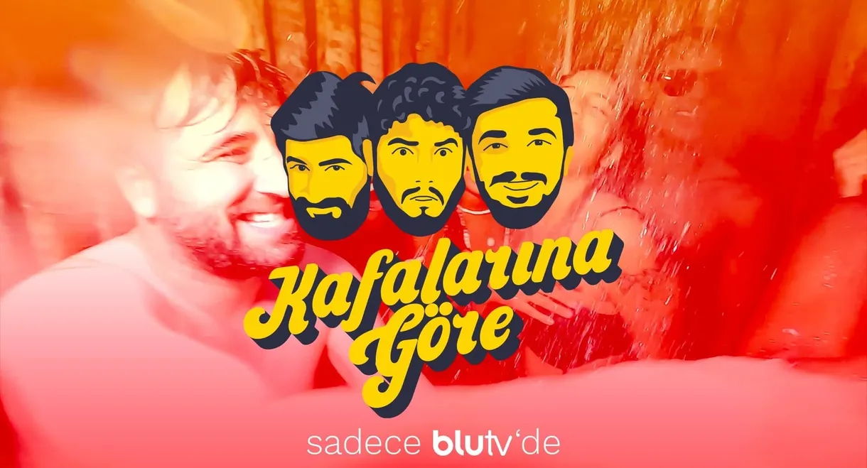 Kafalarına Göre