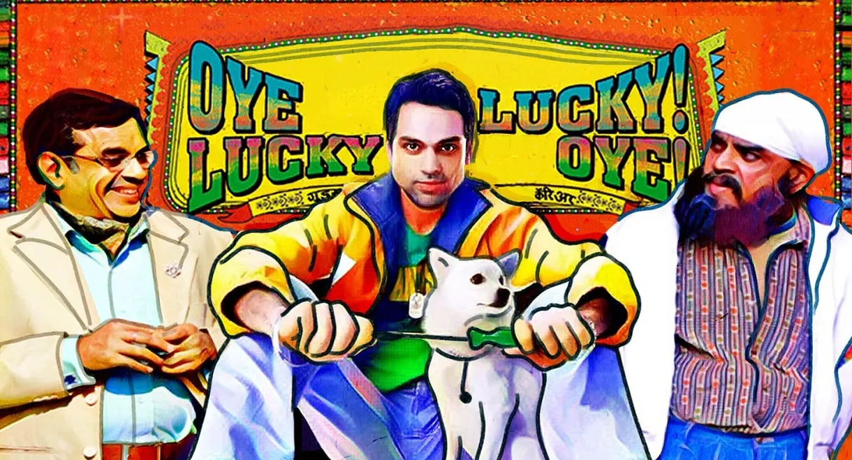 Oye Lucky! Lucky Oye!