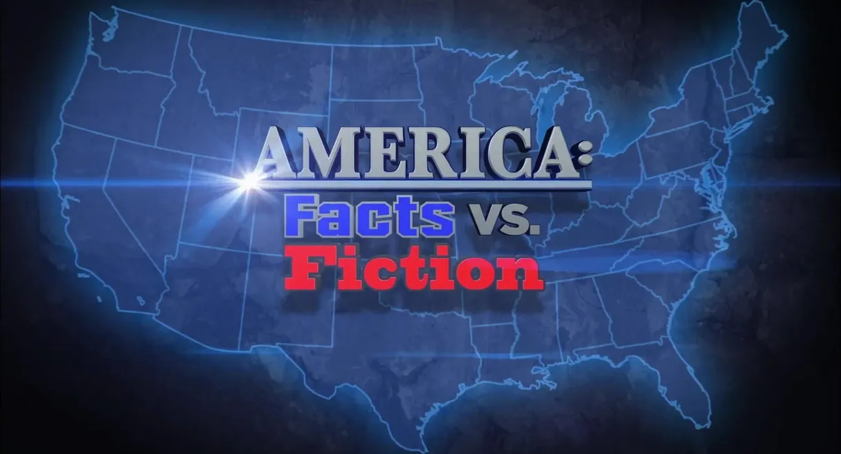 America: Facts vs. Fiction