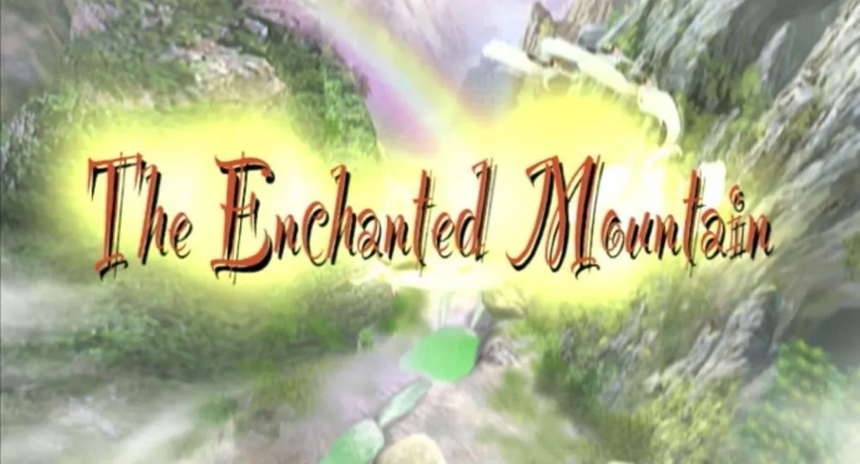 The Enchanted Mountain