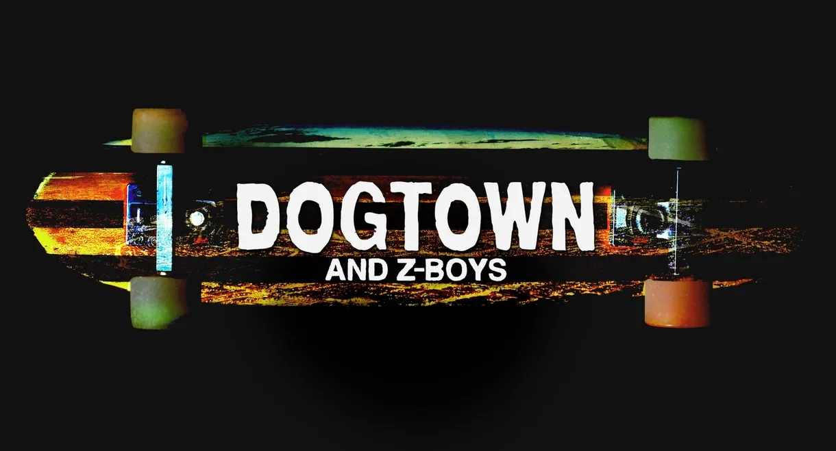 Dogtown and Z-Boys