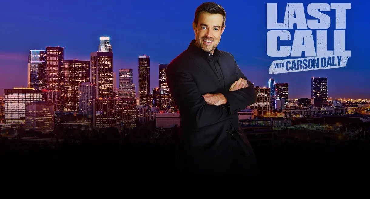 Last Call with Carson Daly