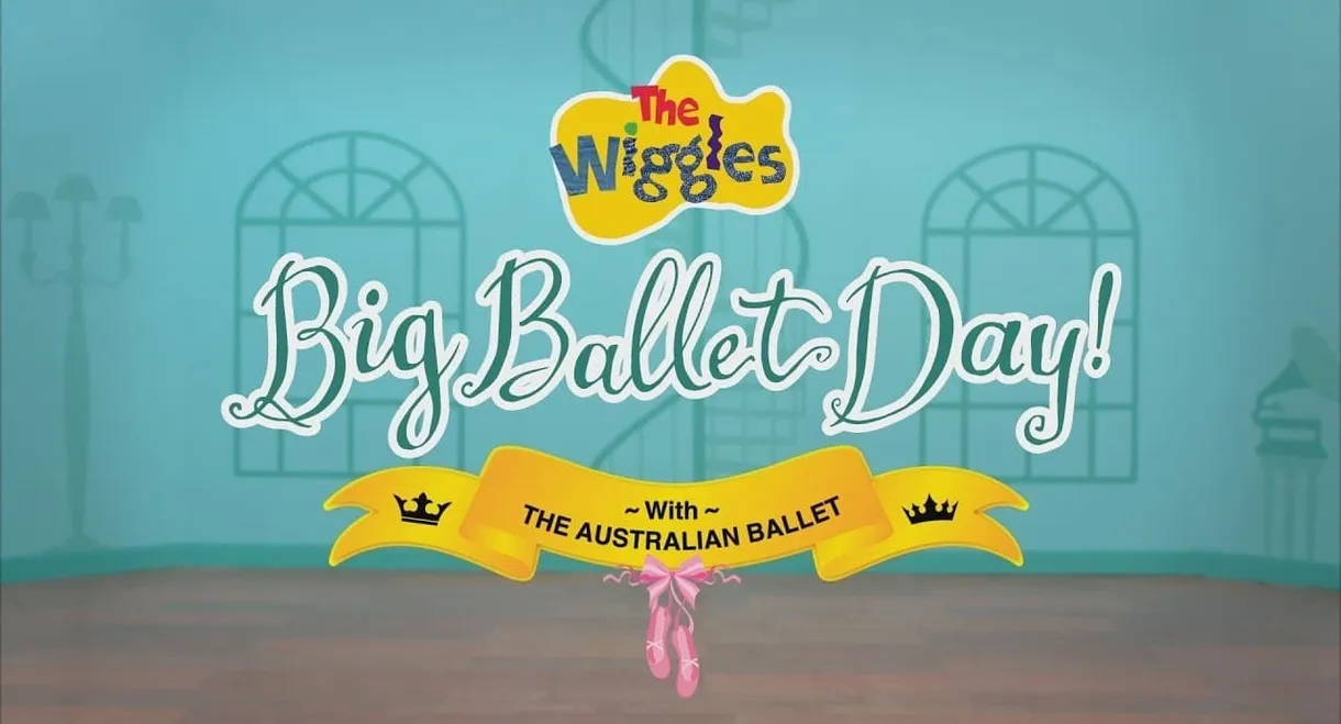 The Wiggles - Big Ballet Day!