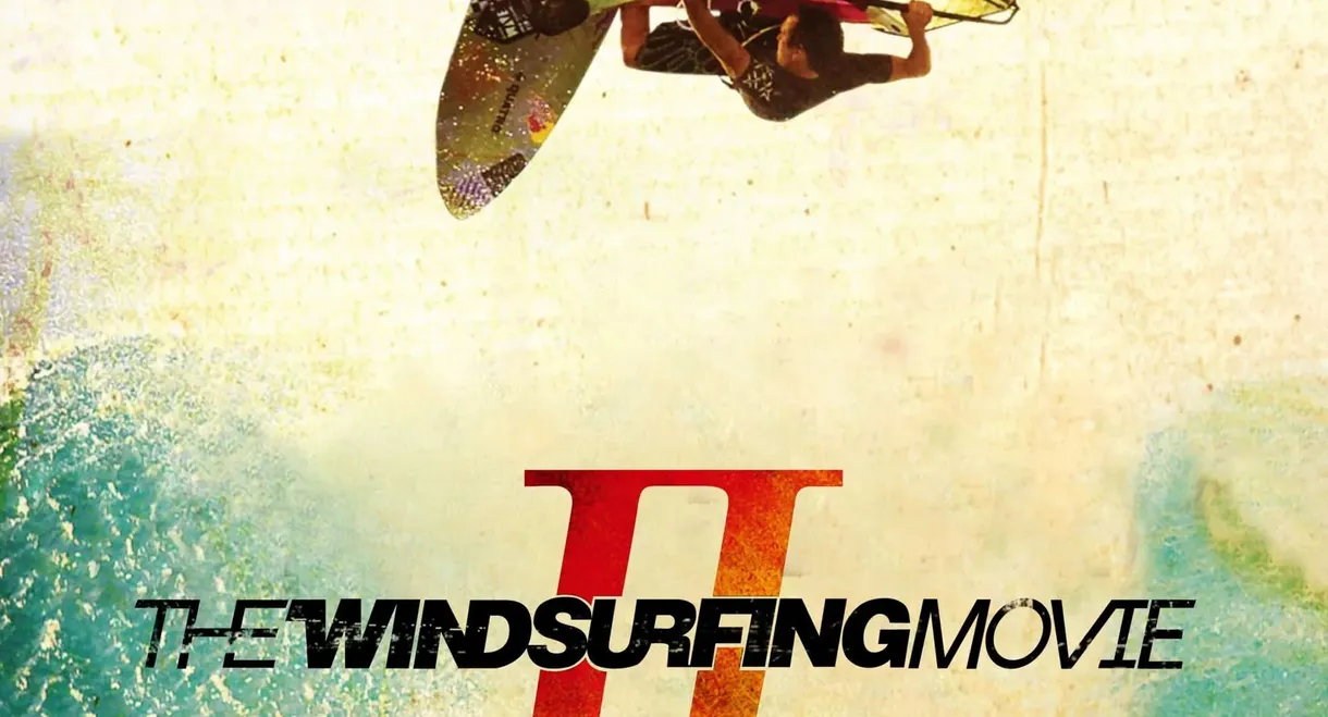 The Windsurfing Movie II