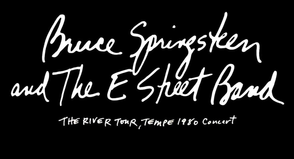 Bruce Springsteen & The E Street Band - The River Tour, Tempe 1980