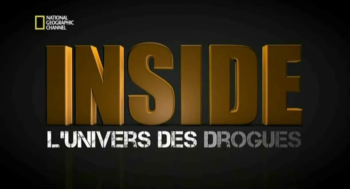 Inside : L’Univers des drogues