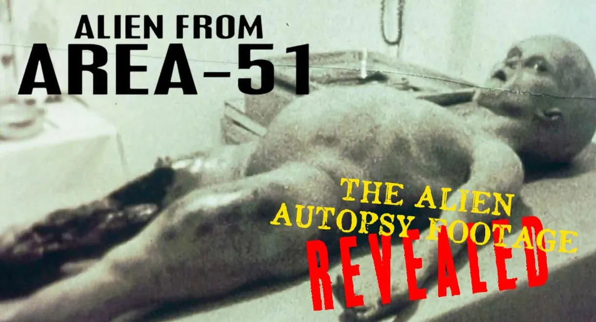 Alien from Area 51: The Alien Autopsy Footage Revealed