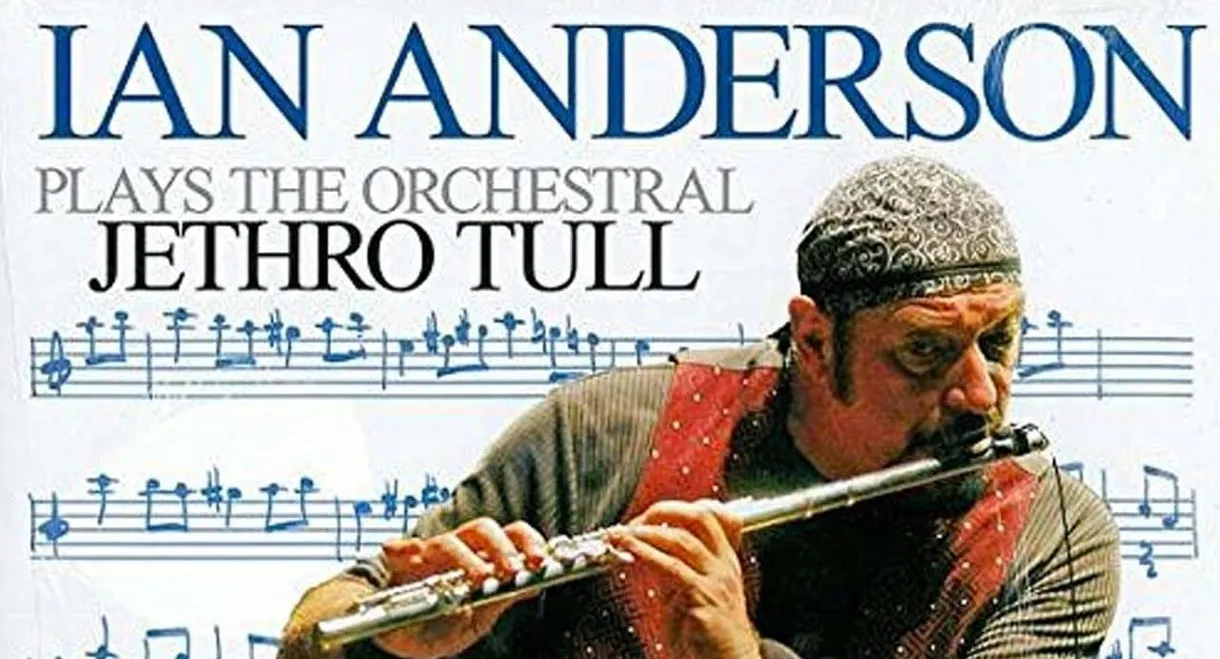 Ian Anderson - Plays the Orchestral Jethro Tull