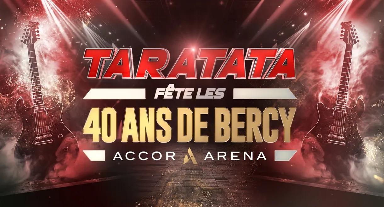 Taratata fête les 40 ans de Bercy