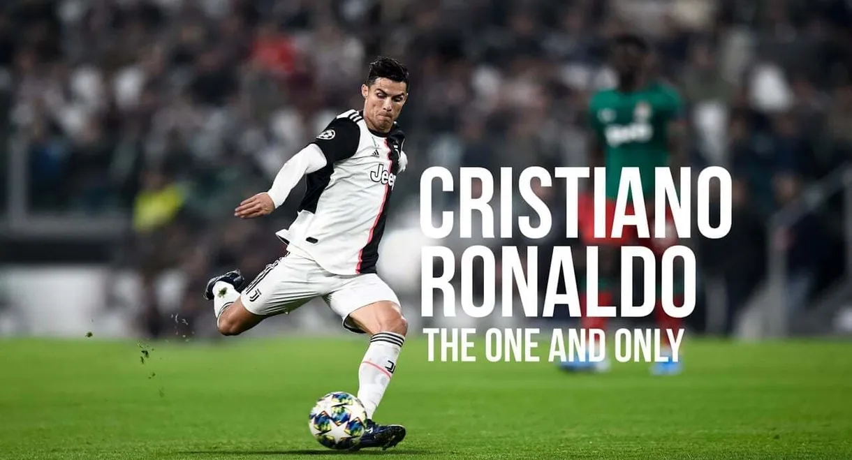 Cristiano Ronaldo: The One and Only