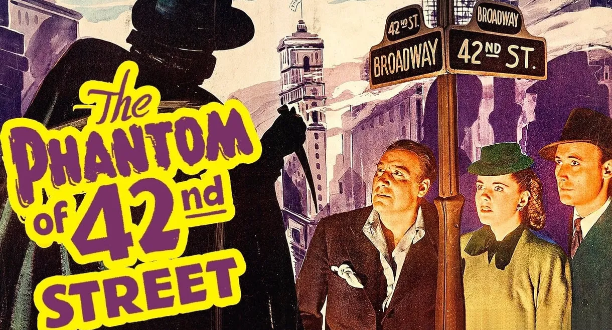 The Phantom of 42nd Street