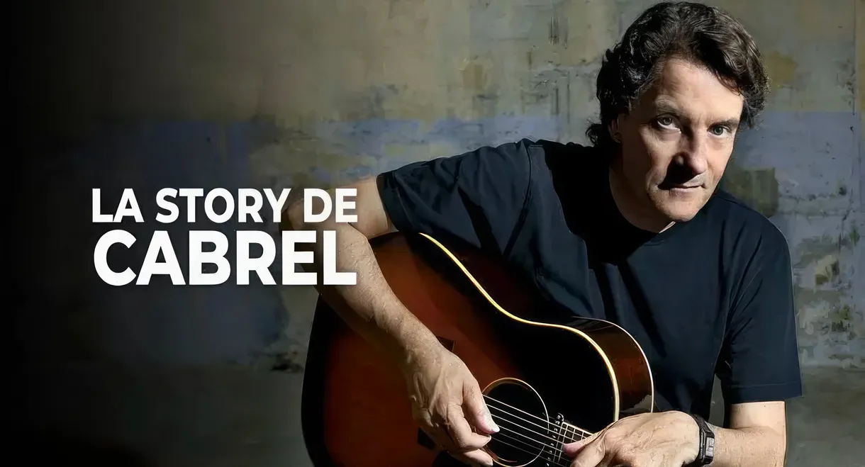 La Story de Francis Cabrel