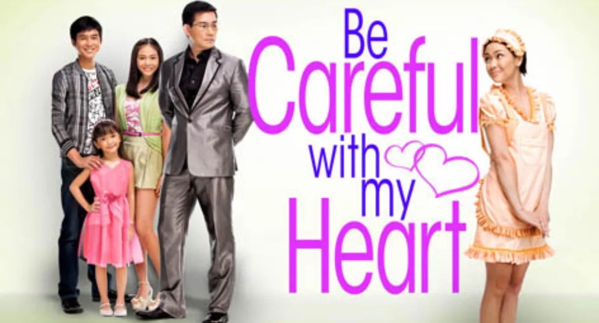 Be Careful With My Heart