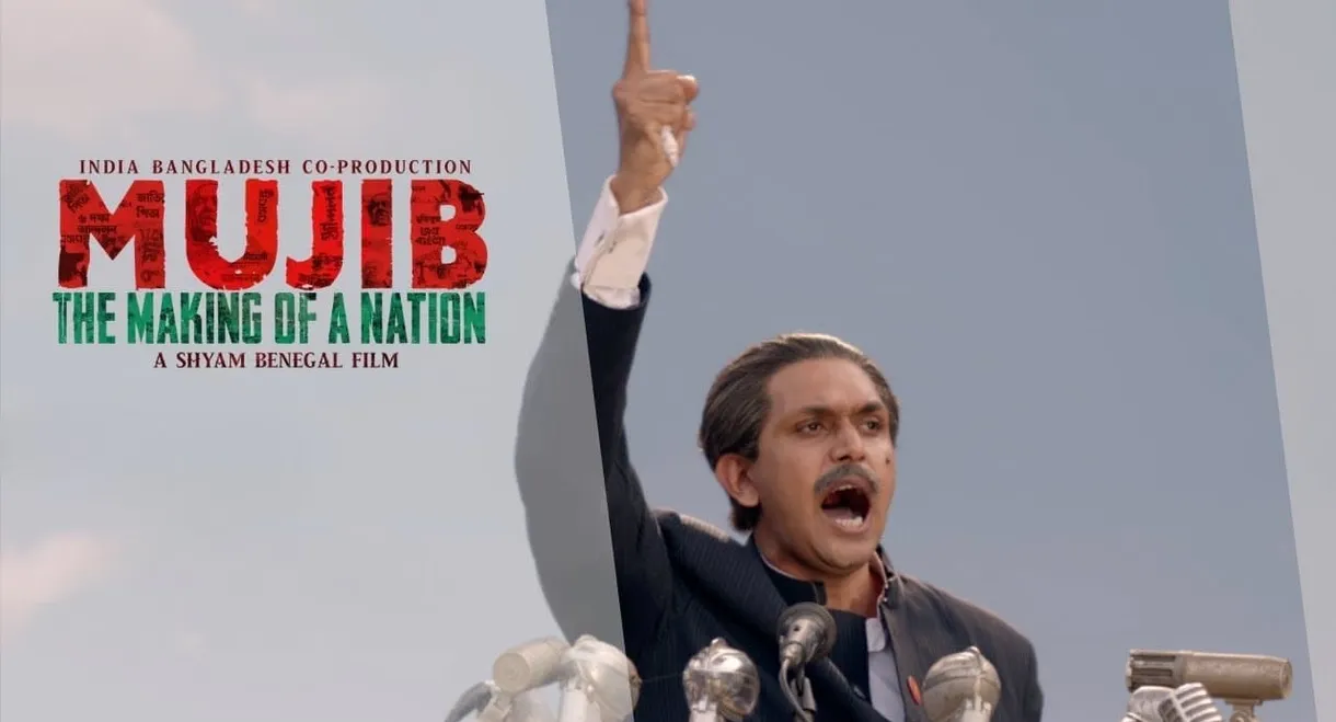 Mujib: The Making of a Nation