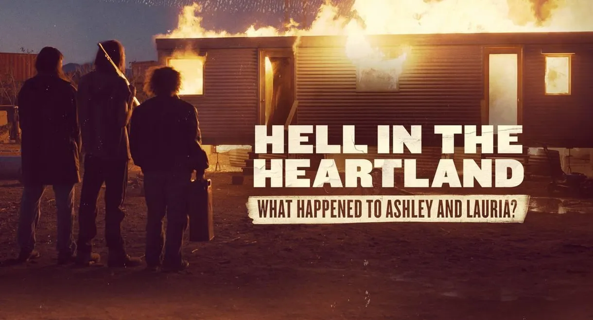 Hell in the Heartland: What Happened to Ashley and Lauria