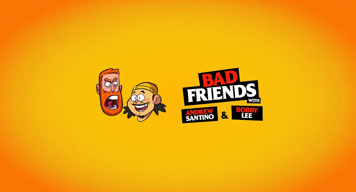 Bad Friends