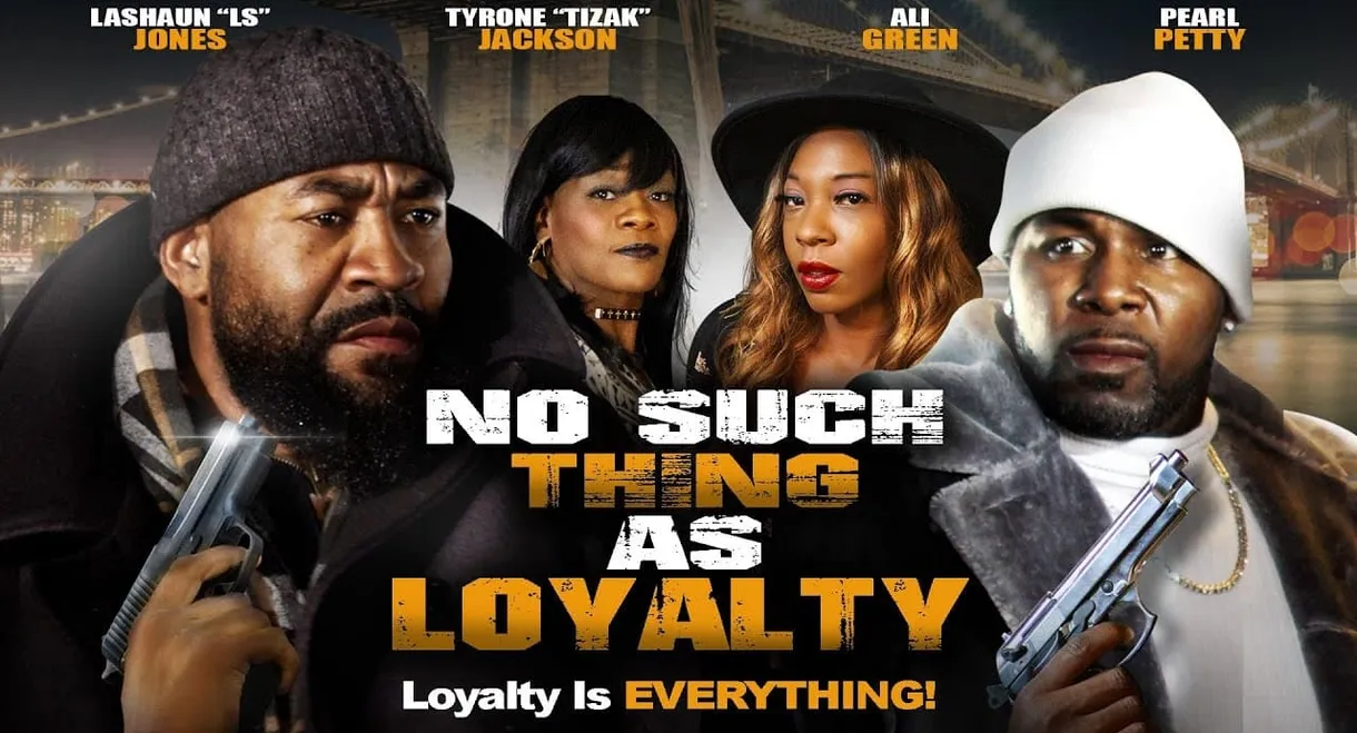 No Such Thing as Loyalty