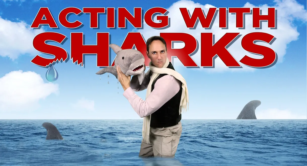 Acting with Sharks