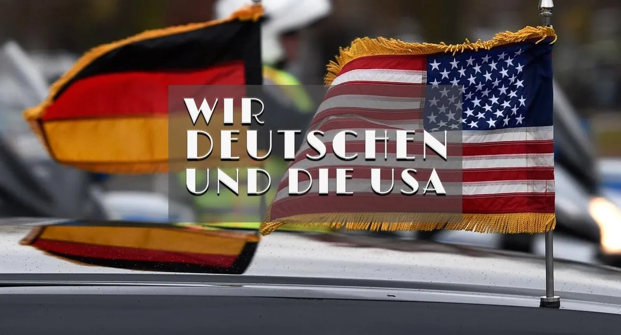 Wir Deutschen und die USA