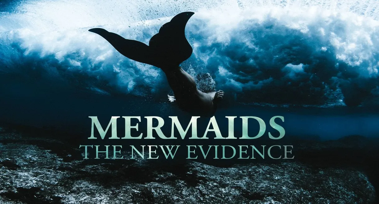 Mermaids: The New Evidence