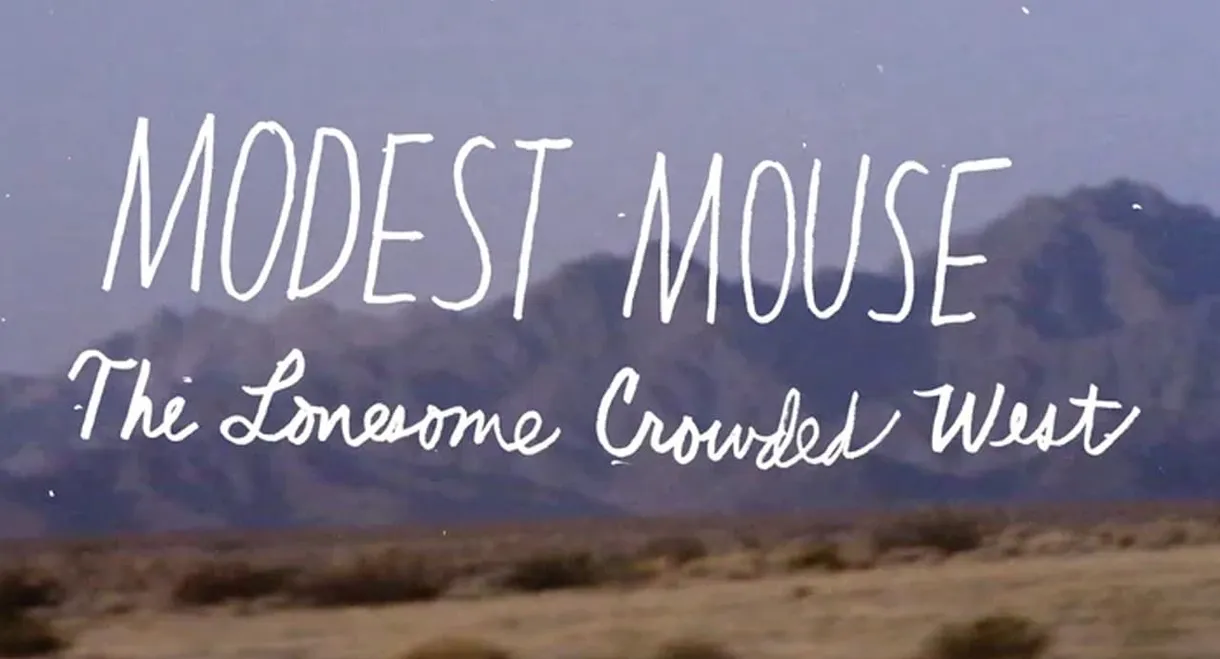 Modest Mouse: The Lonesome Crowded West