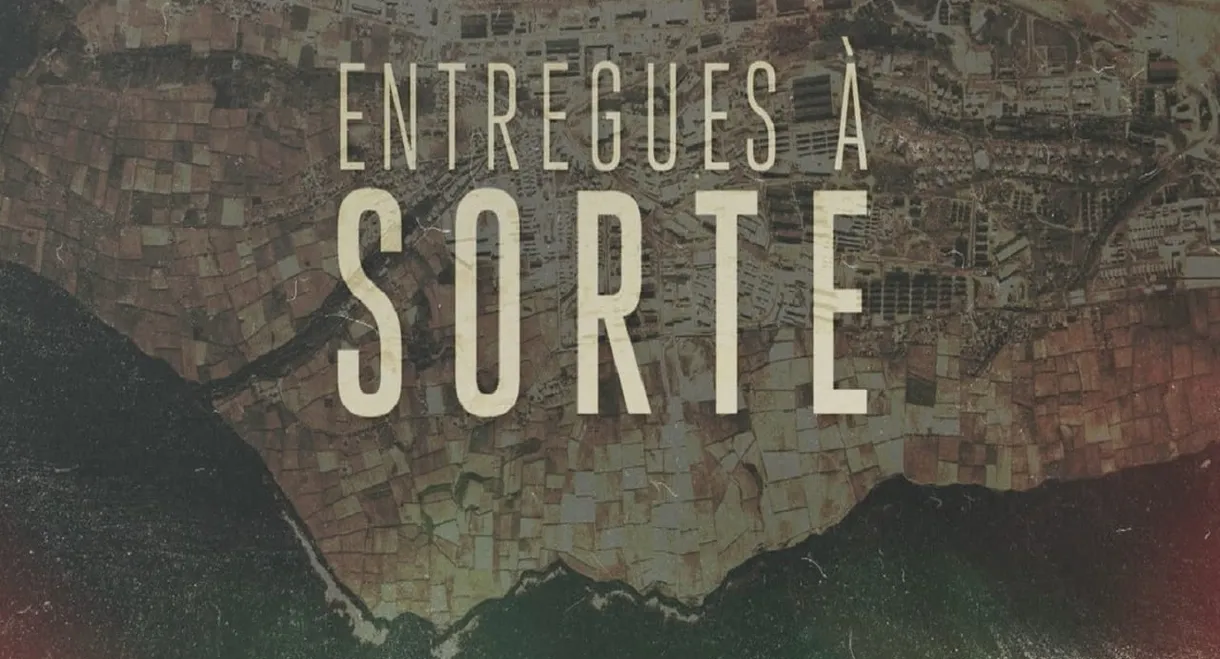 Entregues à Sorte