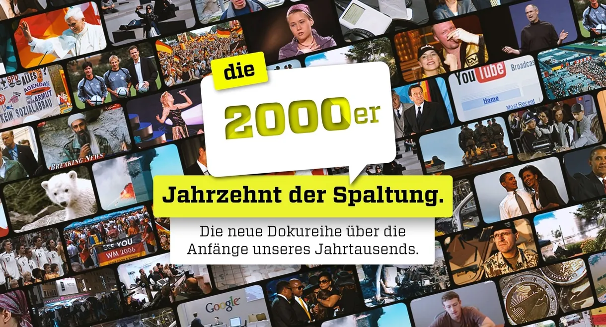 Die 2000er - Jahrzehnt der Spaltung