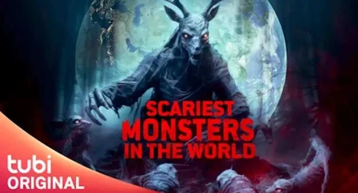 Scariest Monsters in the World