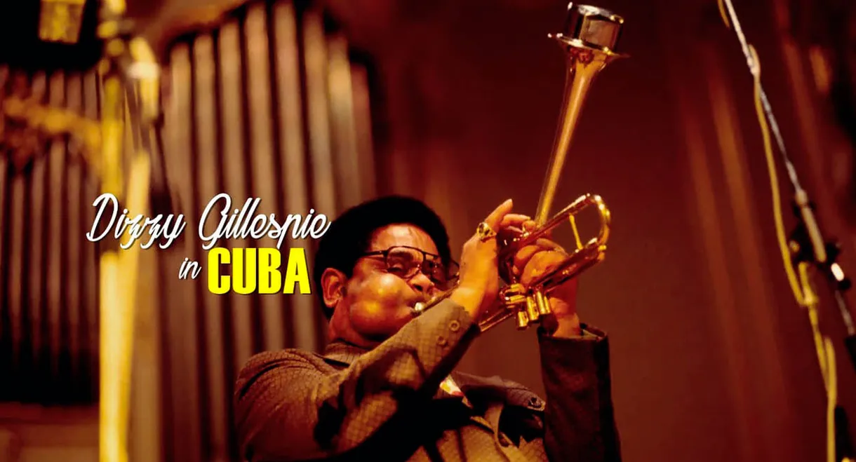 A Night In Havana: Dizzy Gillespie In Cuba