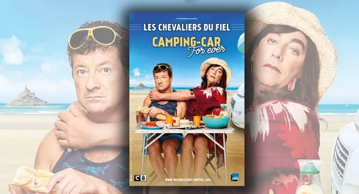 Les chevaliers du Fiel : Camping-Car For Ever