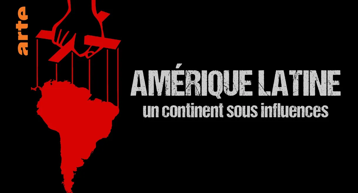 Amérique Latine, Un Continent Sous Influences