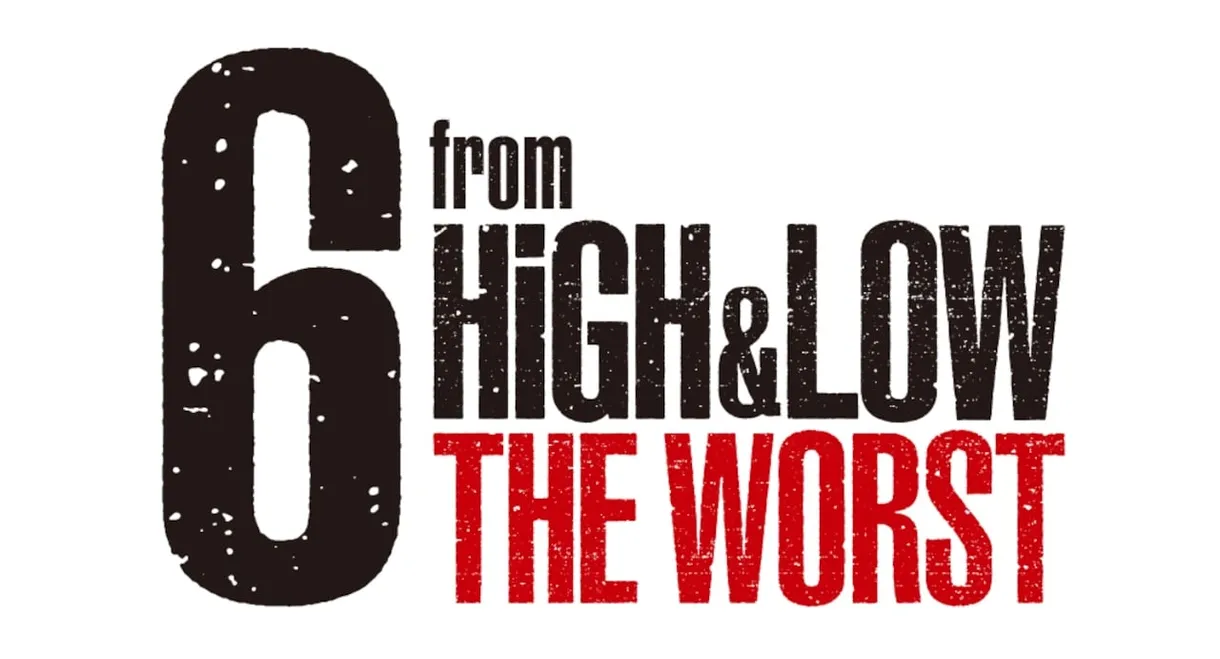 6 from HiGH&LOW THE WORST