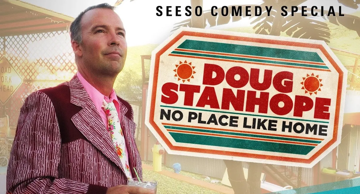 Doug Stanhope: No Place Like Home