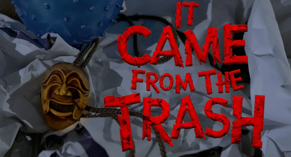 It Came From the Trash