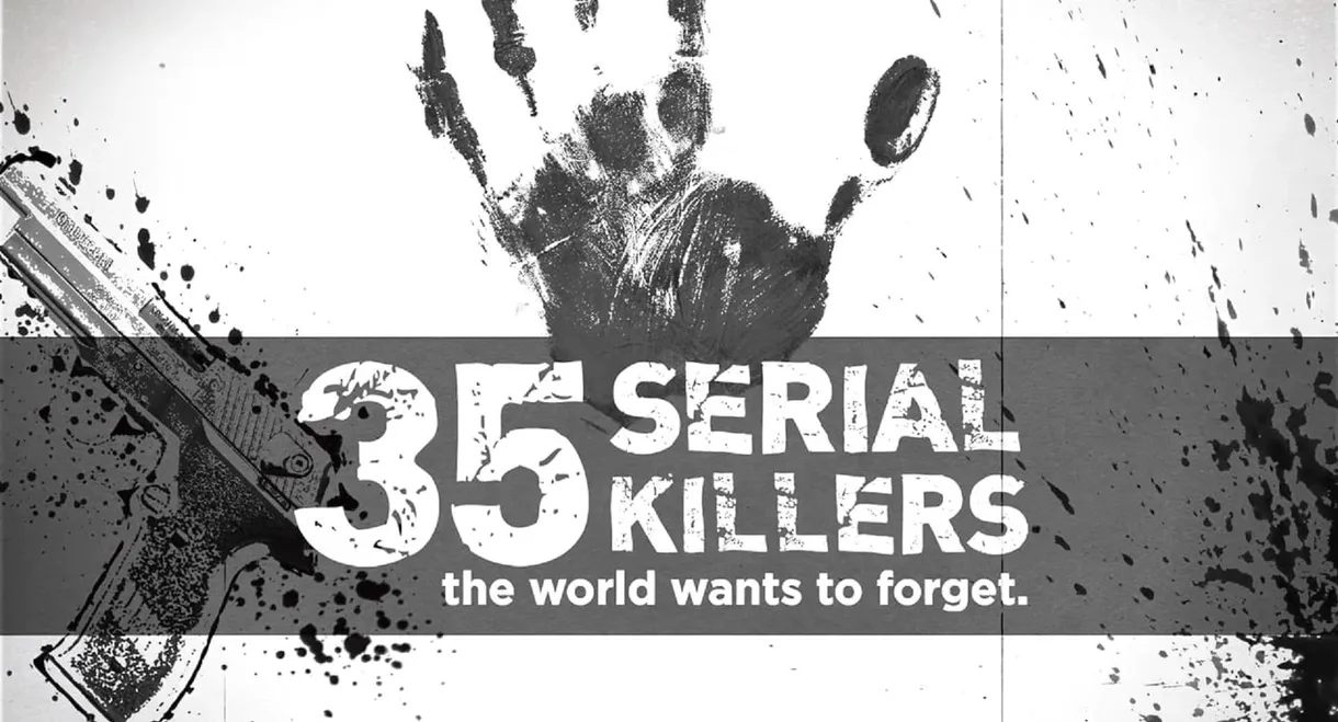 35 Serial Killers the World Wants to Forget