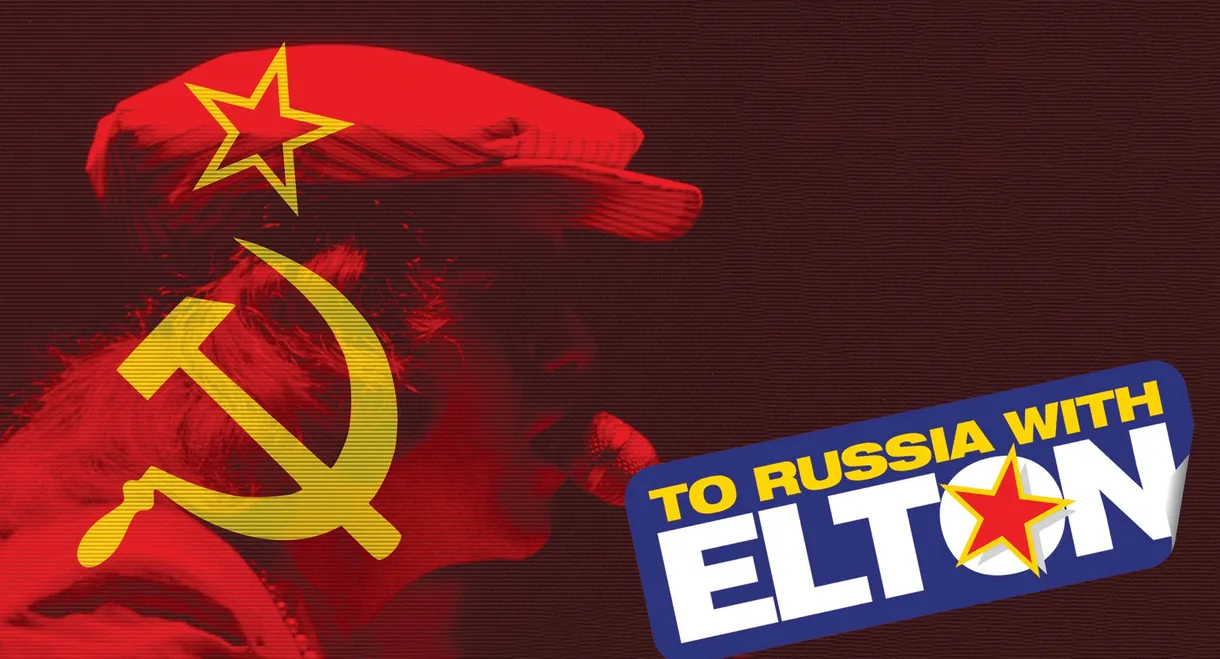 To Russia... with Elton