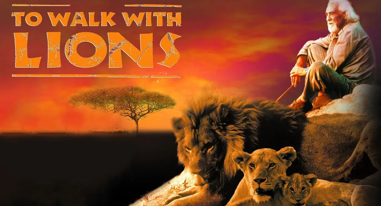 To Walk with Lions