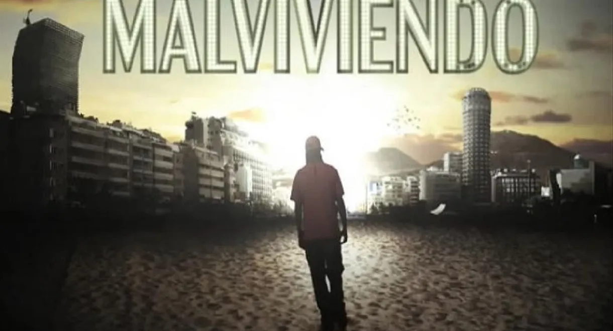 Malviviendo: El Documental