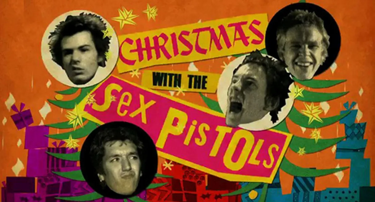 Never Mind the Baubles: Xmas '77 with the Sex Pistols