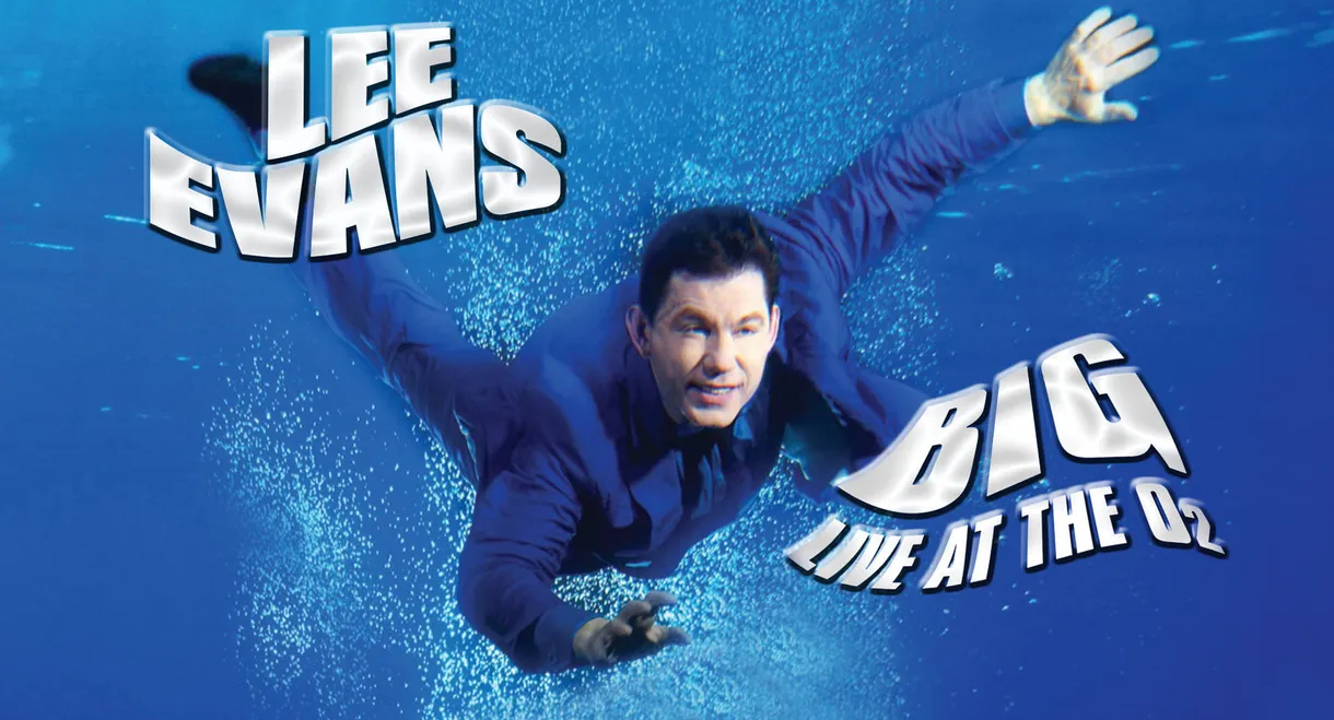 Lee Evans: Big