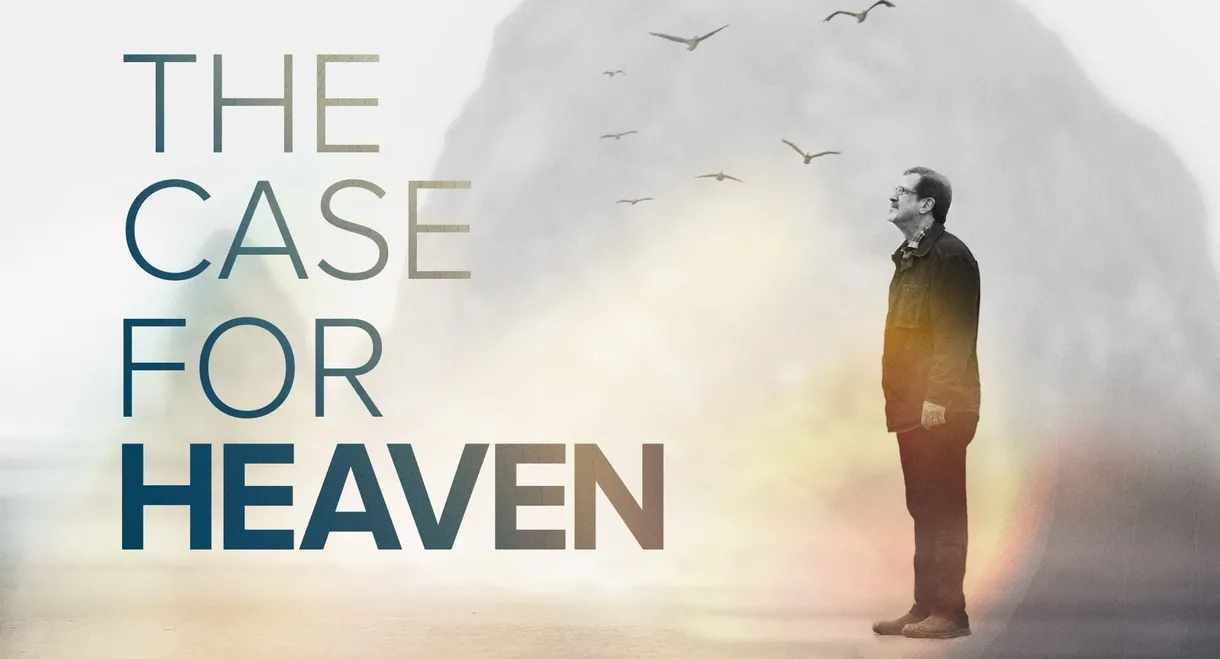 The Case for Heaven