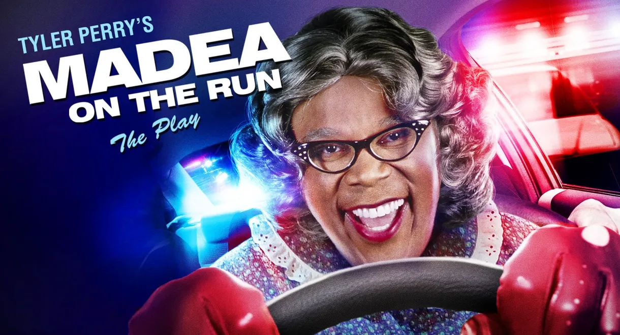 Tyler Perry's Madea on the Run - The Play