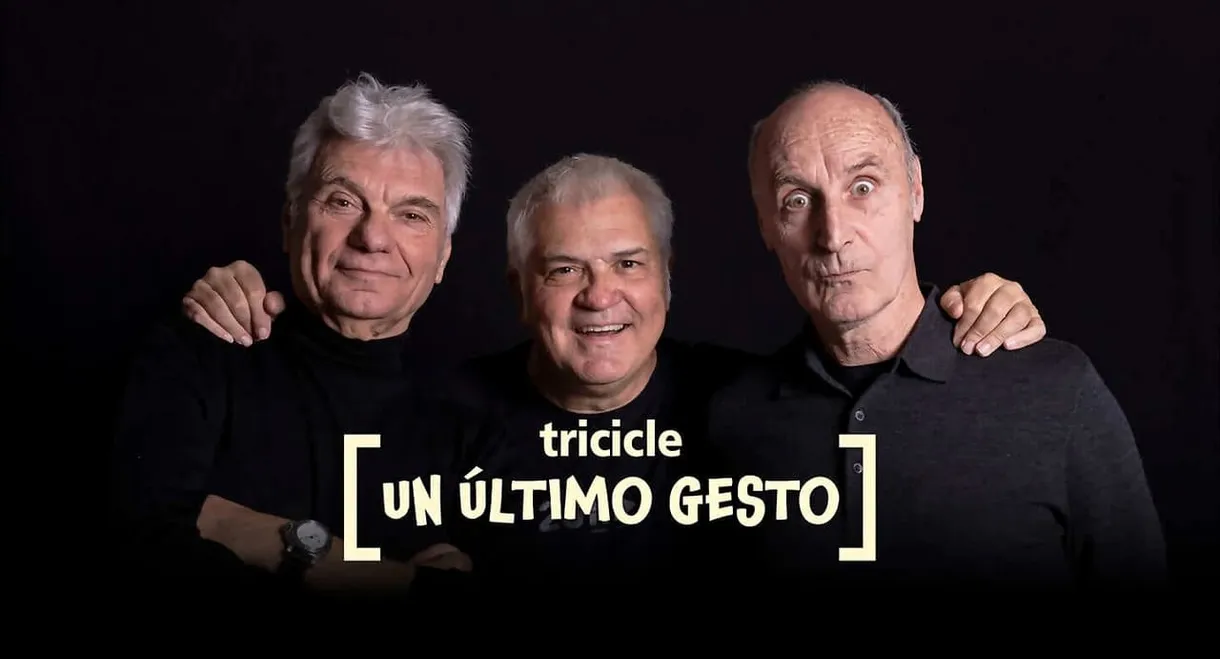 Tricicle: un último gesto