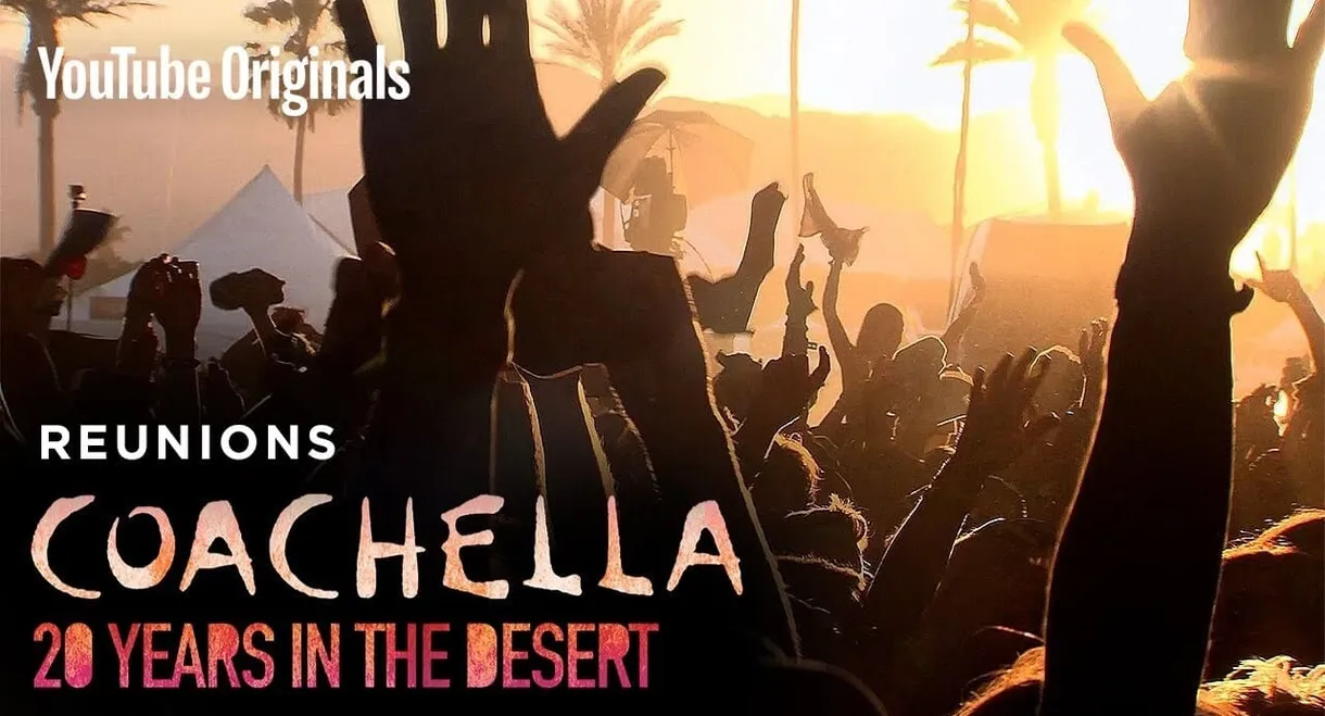 Coachella: 20 Years in the Desert