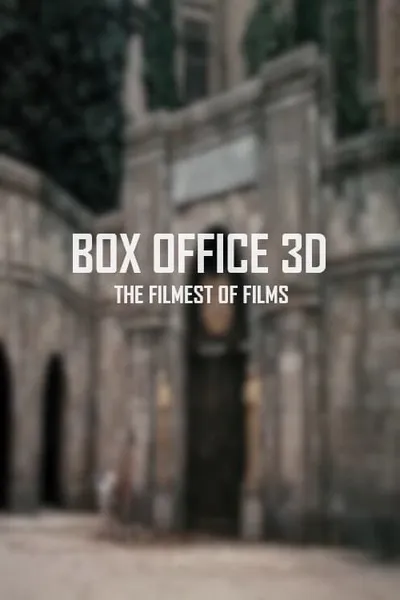 Box Office 3D: The Filmest of Films