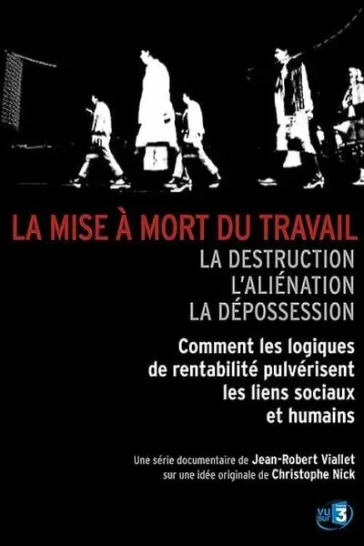 La Mise à mort du travail