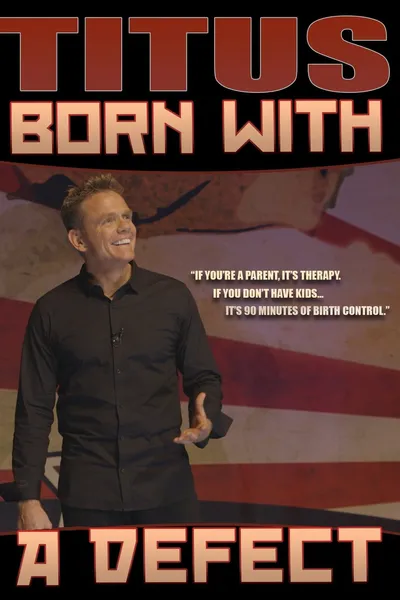 Christopher Titus: Born With a Defect