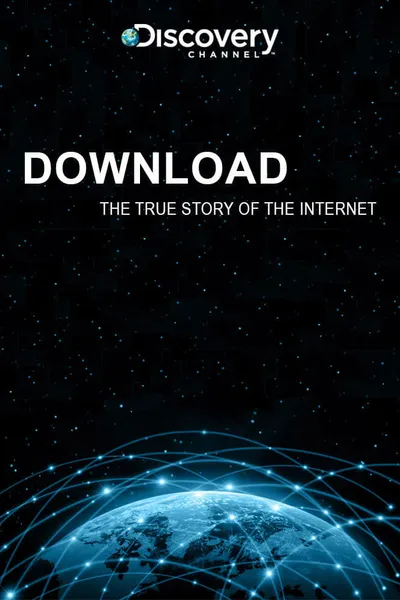 Download: The True Story of the Internet