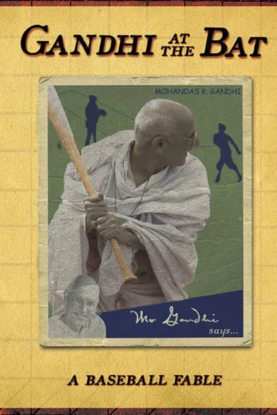 Gandhi at the Bat