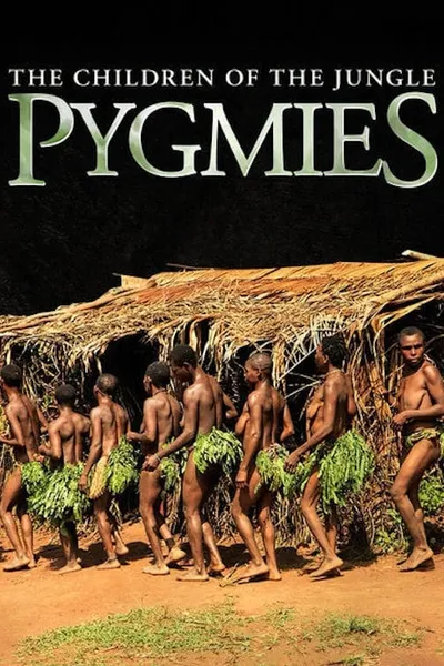 Pygmies: The Children of the Jungle